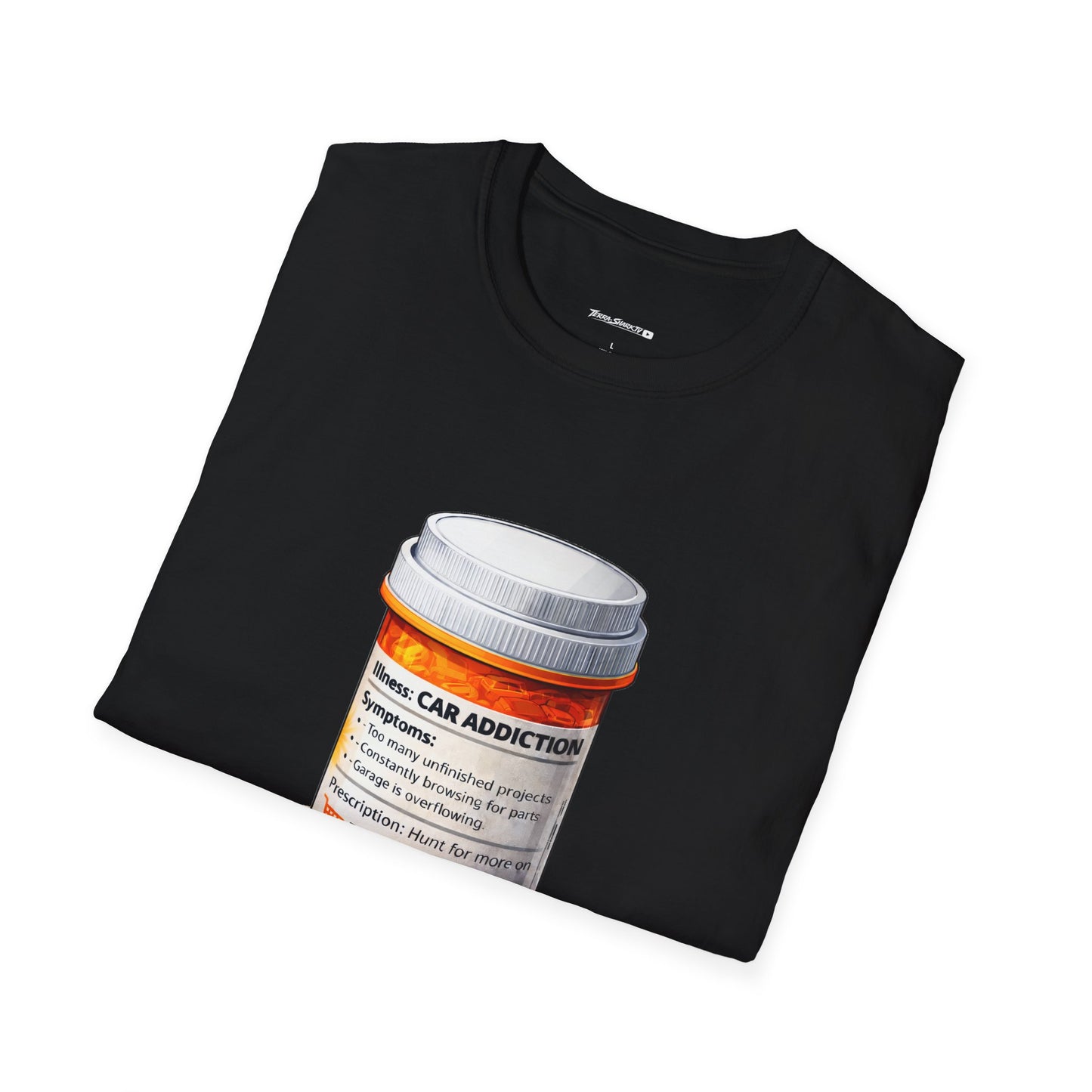 T-Shirt — “Car Addiction” Prescription Bottle Graphic Tee