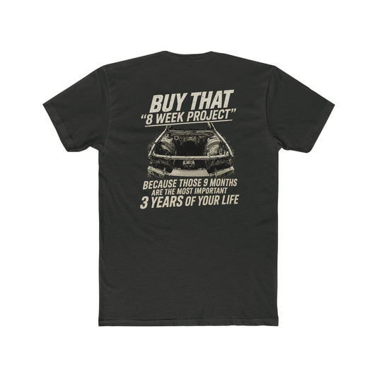 "Buy That 8‑Week Project” Motivational Crew Tee
