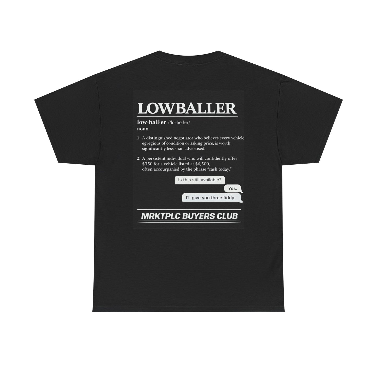 Lowballer “MRKTPLC BUYERS CLUB” Tee