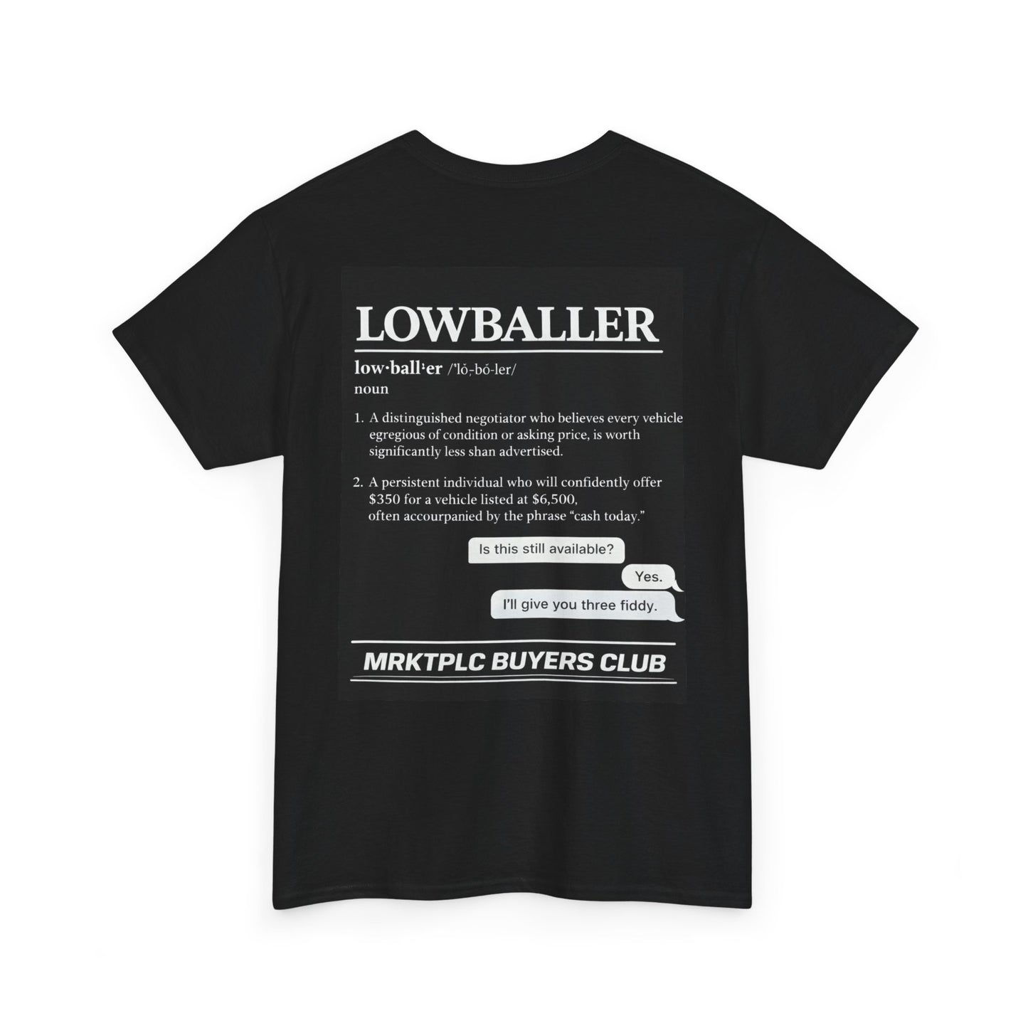 Lowballer “MRKTPLC BUYERS CLUB” Tee