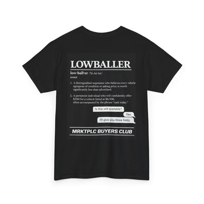 Lowballer “MRKTPLC BUYERS CLUB” Tee