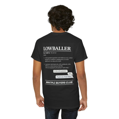 Lowballer “MRKTPLC BUYERS CLUB” Tee