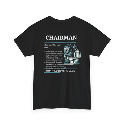 MRKTPLC Buyers Club 'Chairman' Graphic Tee