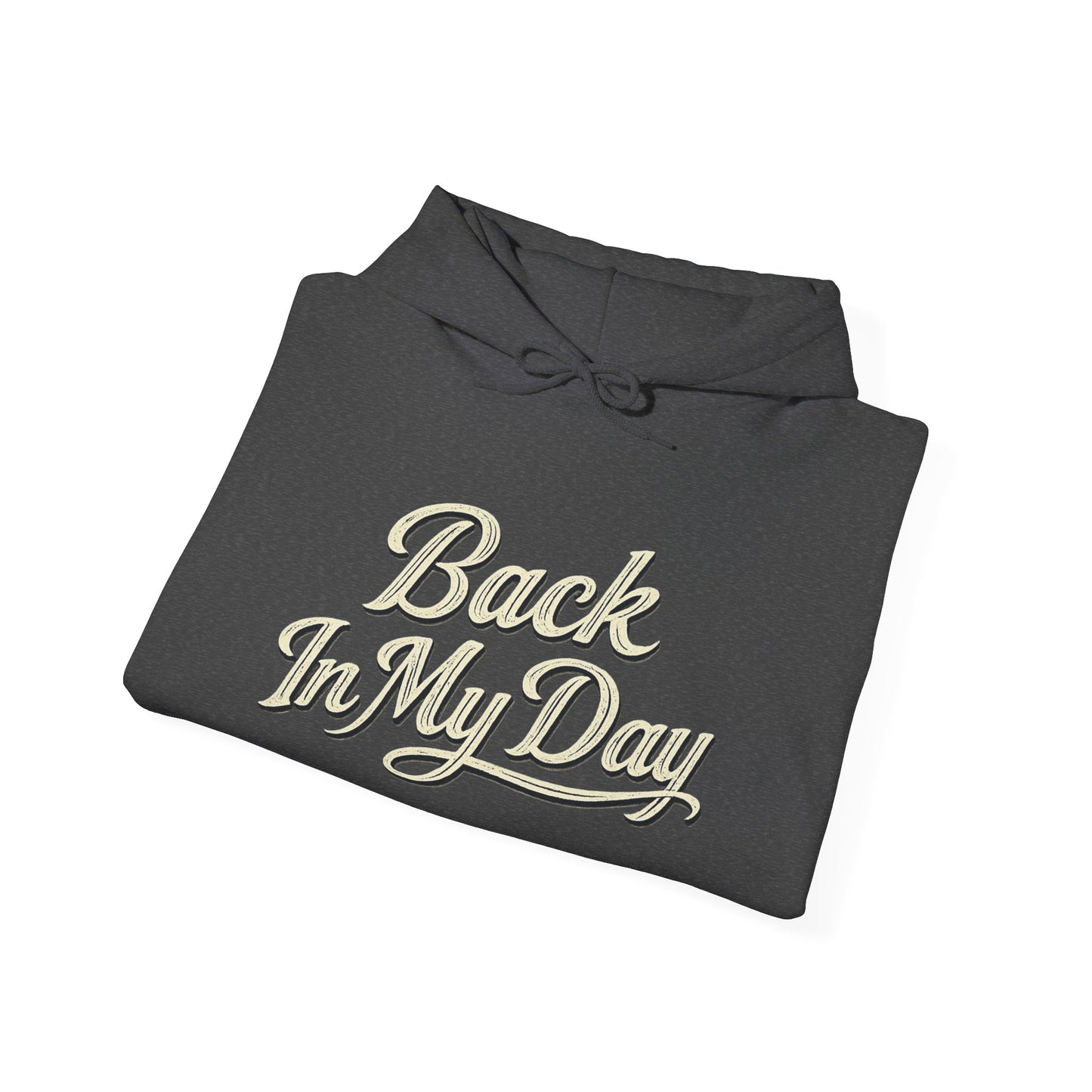 Back In My Day Hoodie — Vintage Photo Retro Script Pullover
